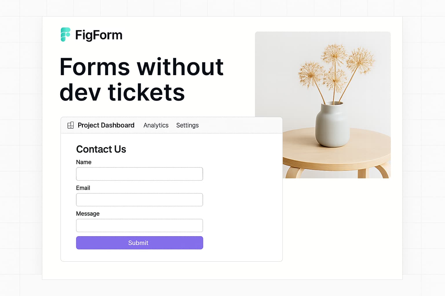 A clean project dashboard mock with a FigForm form sitting inside a form editor