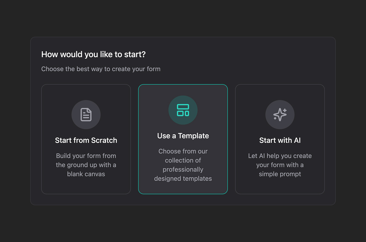 Choose How to Start Your Form - Templates, AI, or Scratch